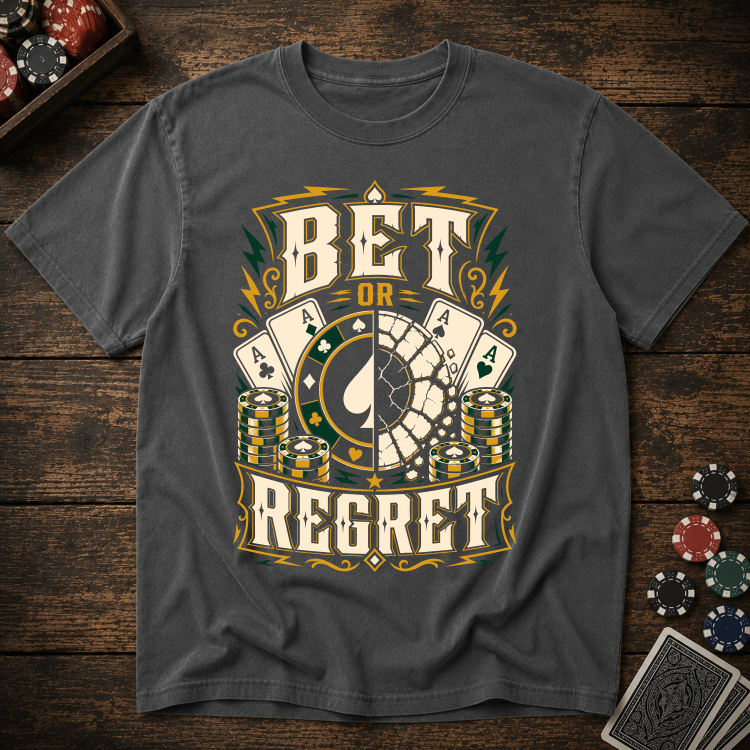 Bet or Regret T-Shirt