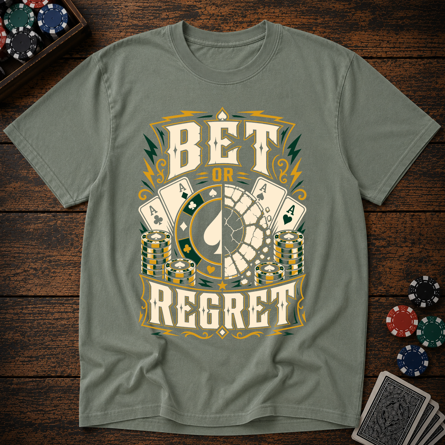 Bet or Regret T-Shirt