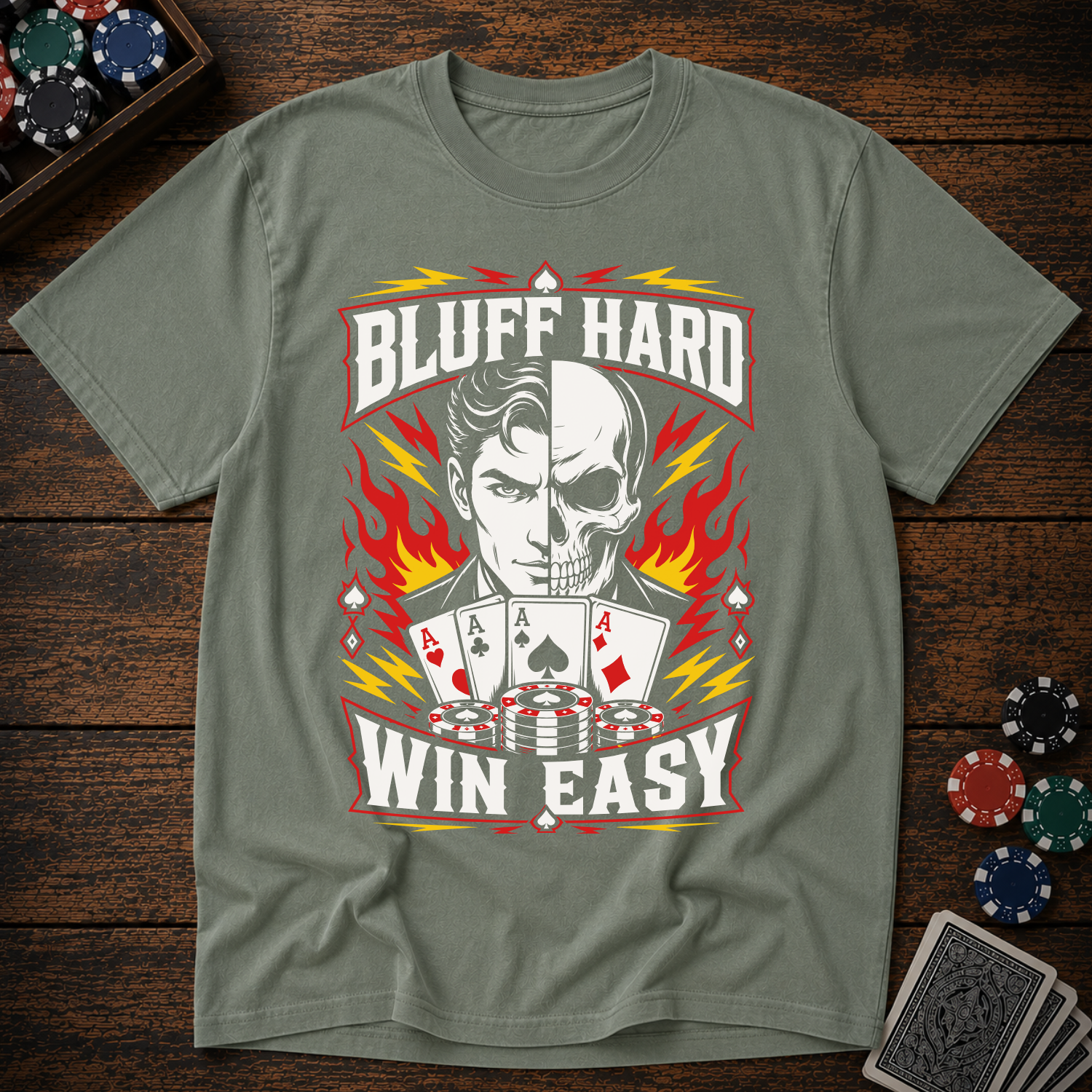 Bluff Hard Win Easy T-Shirt