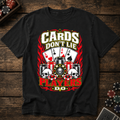Black t-shirt with poker-themed graphic and text 'Cards Don't Lie, Players Do' on a wooden background.