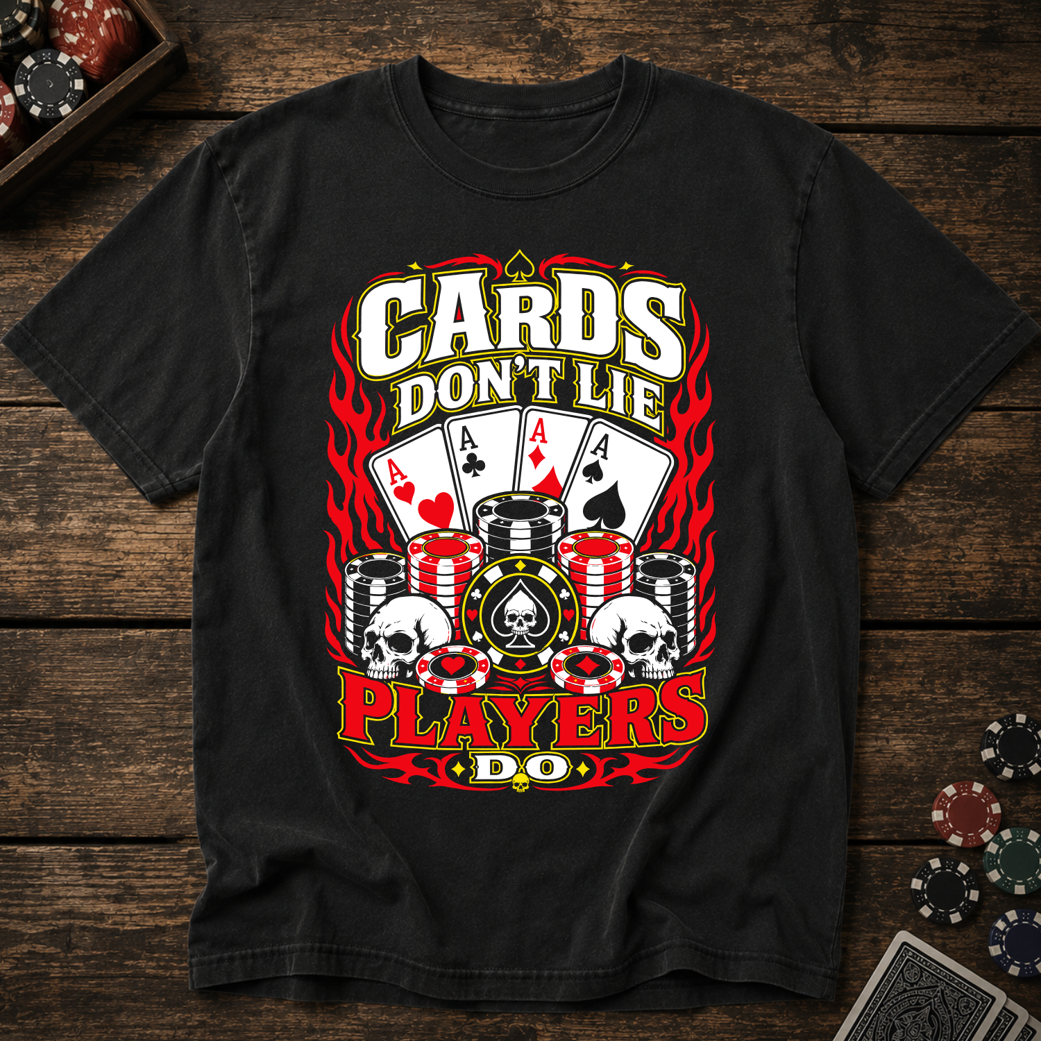 Cards Don't Lie Players Do T-Shirt