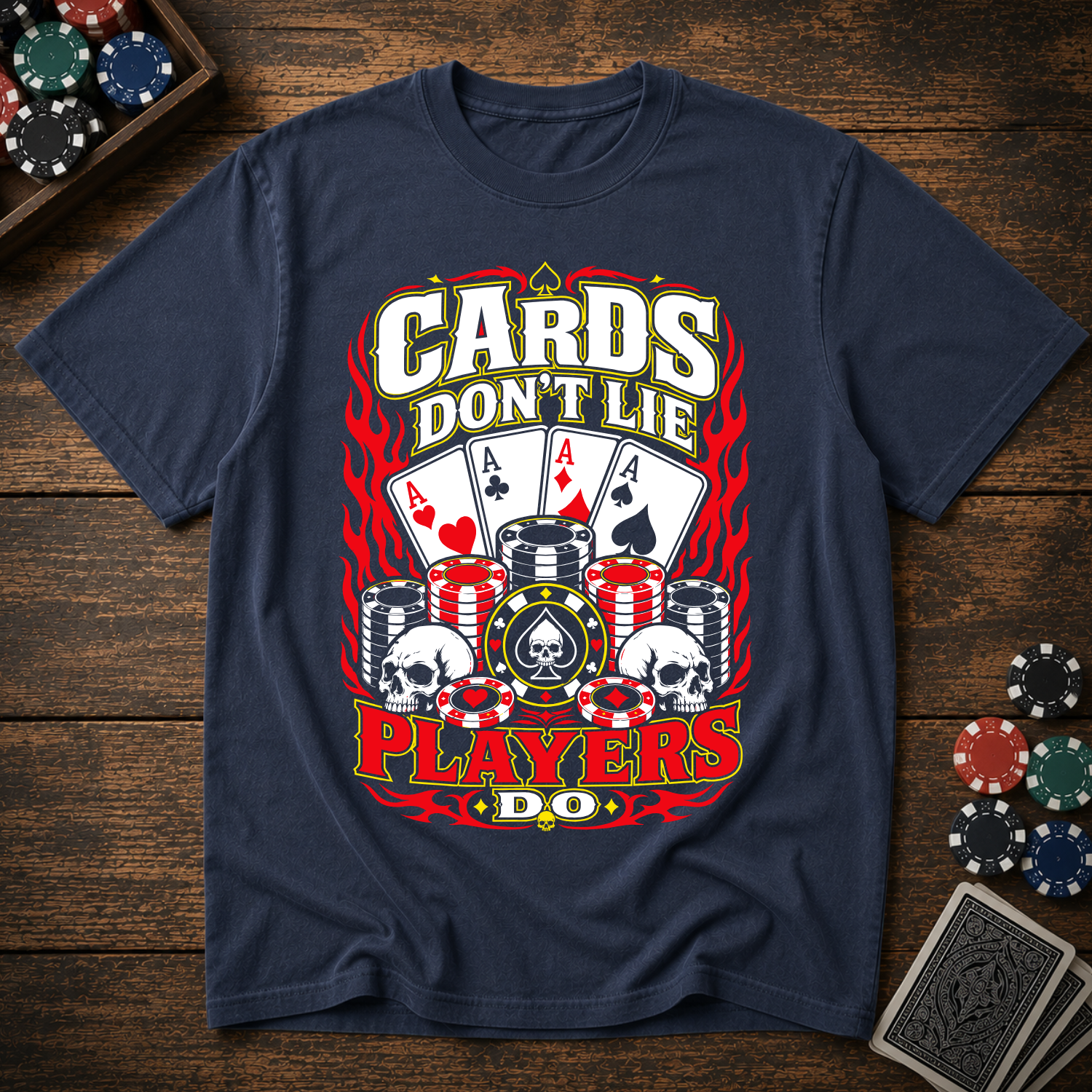 Cards Don't Lie Players Do T-Shirt