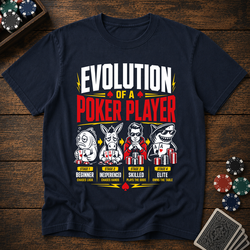 Evolution of a Poker Player T-Shirt