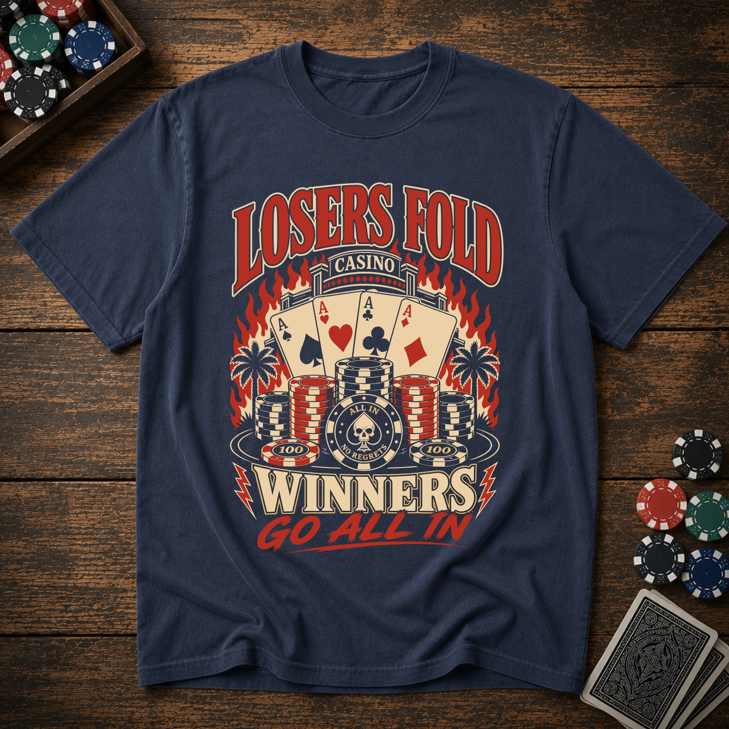 Losers Fold Winners Go All In T-Shirt