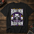 Read Them Bleed Them T-Shirt
